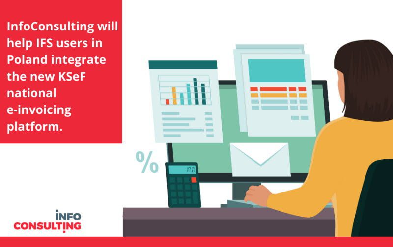 InfoConsulting will help IFS users in Poland integrate the new KSeF national e invoicing platform InfoConsulting will help IFS users in Poland integrate the new KSeF national e invoicing platform