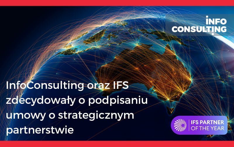 InfoConsulting i IFS Australia podjely decyzje o podpisaniu umowy o partnerstwie strategicznym