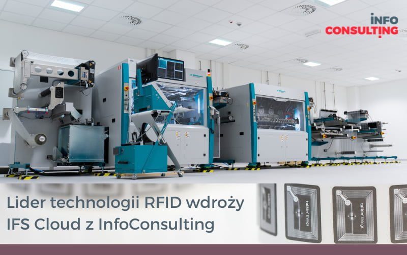 Lider technologii RFID wdroży IFS Cloud z InfoConsulting Lider technologii RFID wdroży IFS Cloud z InfoConsulting