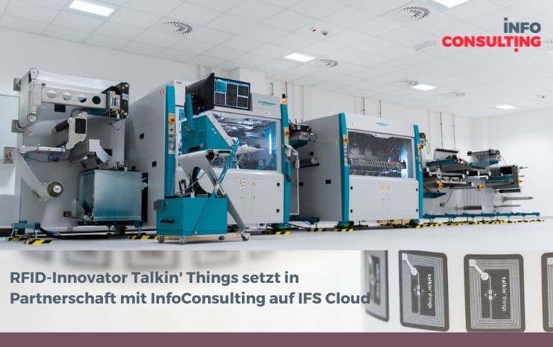 RFID Innovator Talkin' Things setzt in Partnerschaft mit InfoConsulting auf IFS Cloud