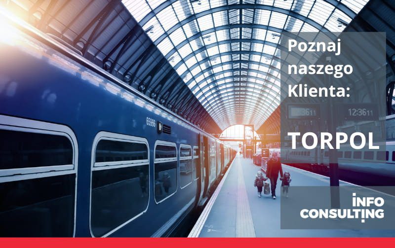 Poznaj naszego Klienta Torpol Poznaj naszego Klienta Torpol