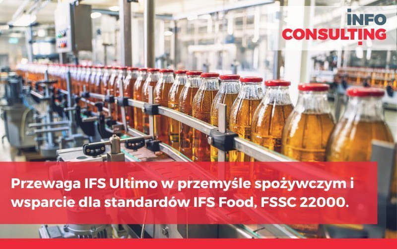 Przewaga IFS Ultimo w przemyśle spożywczym i wsparcie dla standardów IFS Food, FSSC 22000 Przewaga IFS Ultimo w przemyśle spożywczym i wsparcie dla standardów IFS Food, FSSC 22000