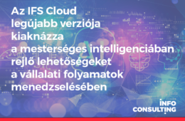 Az IFS Cloud legujabb verzioja kiaknazza a mesterseges intelligenciaban rejlo lehetosegeket